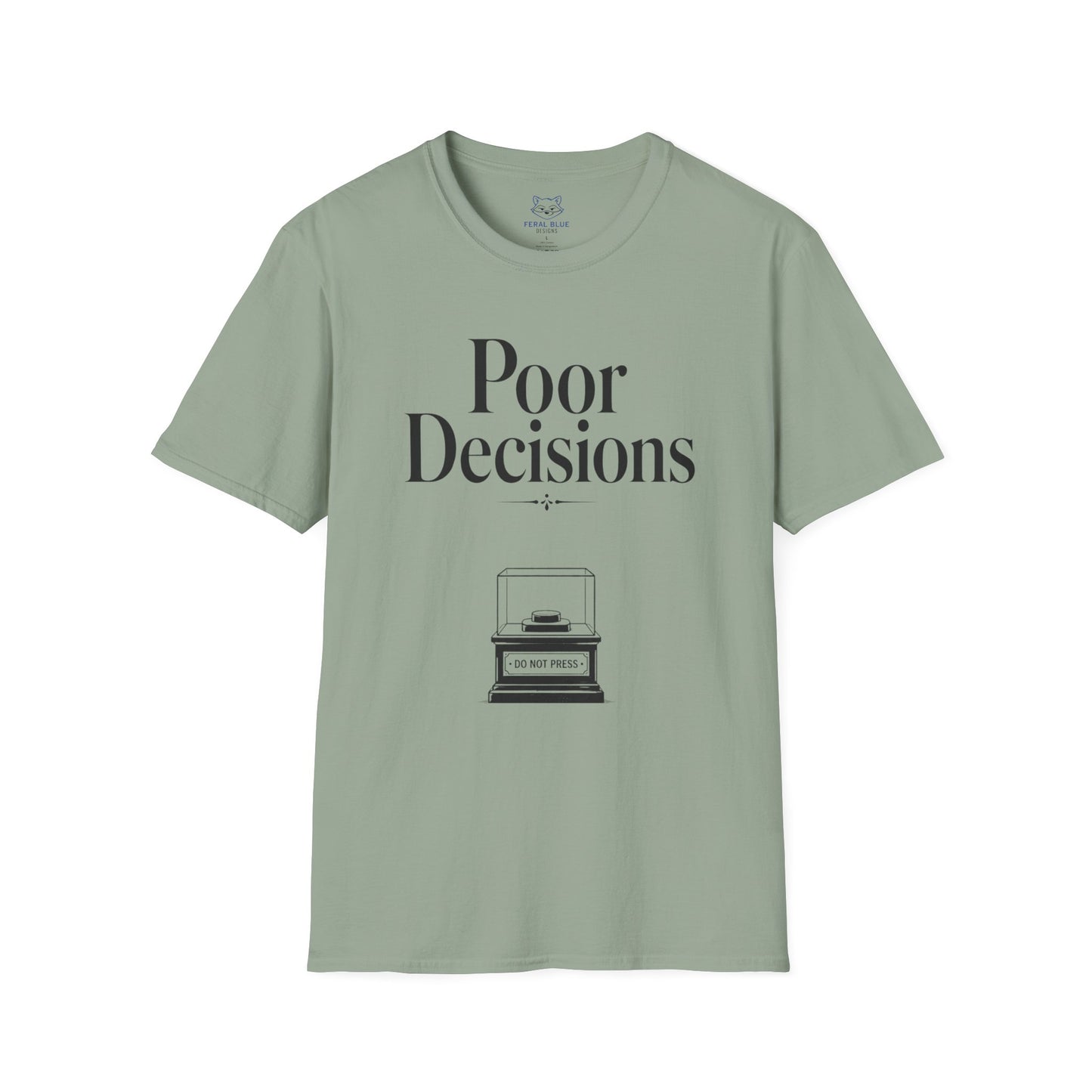 Poor Decisions T‑Shirt