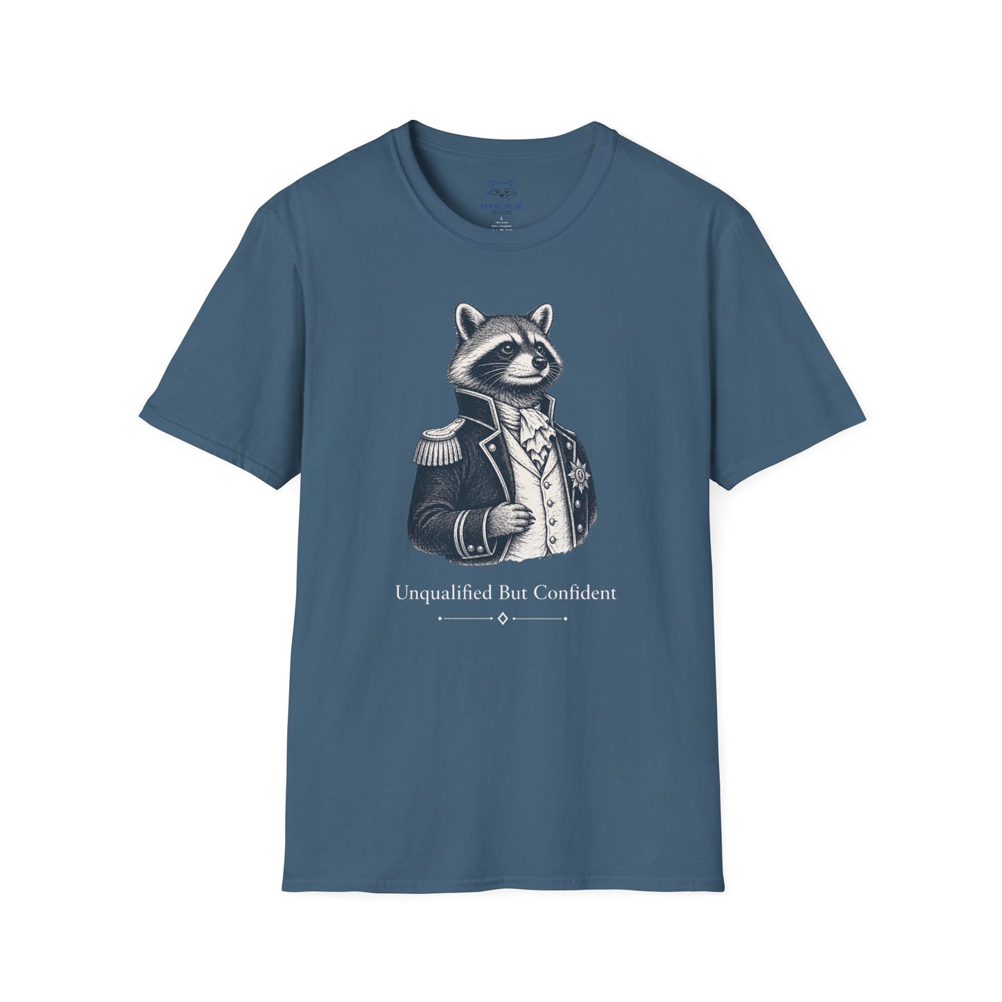Unqualified but Confident T-shirt