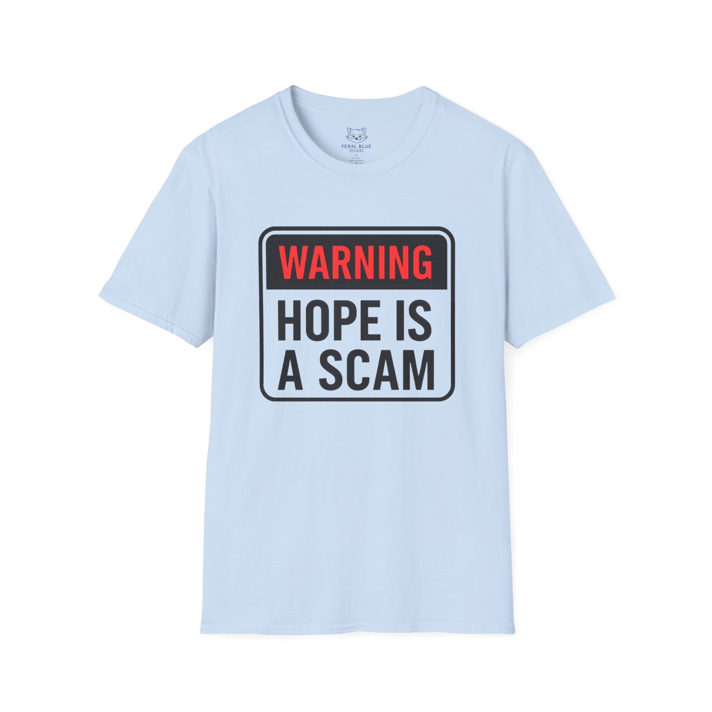 Warning: Hope Is a Scam Ceramic T-Shirt