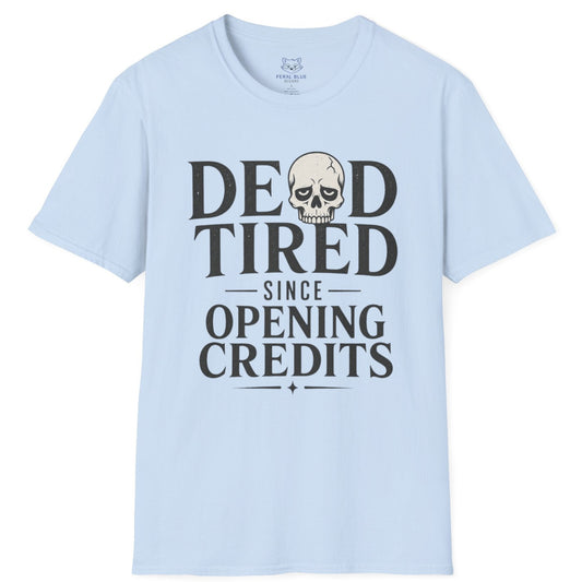Dead Tired T-Shirt