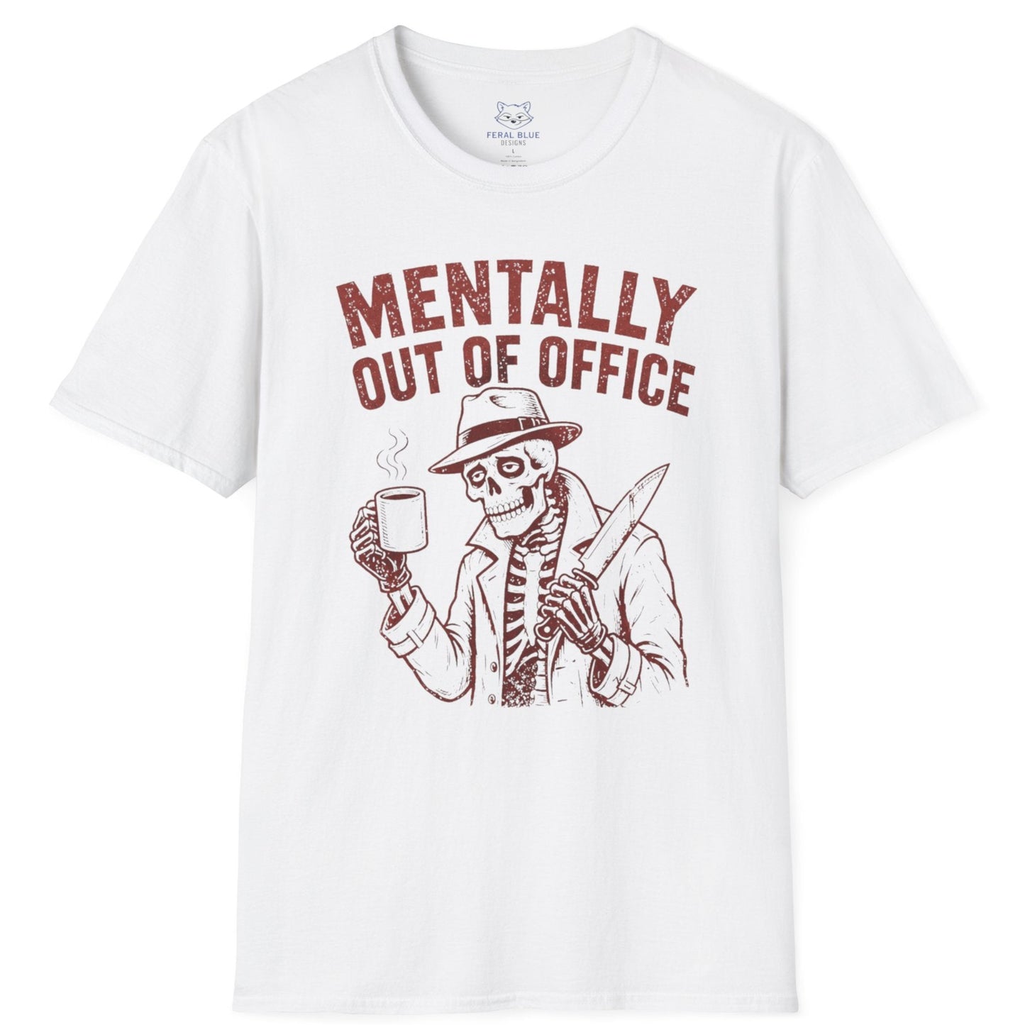 Mentally Out of Office T-Shirt