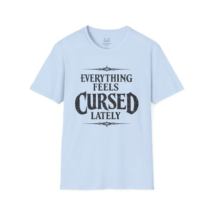 Everything Feels Cursed T-Shirt