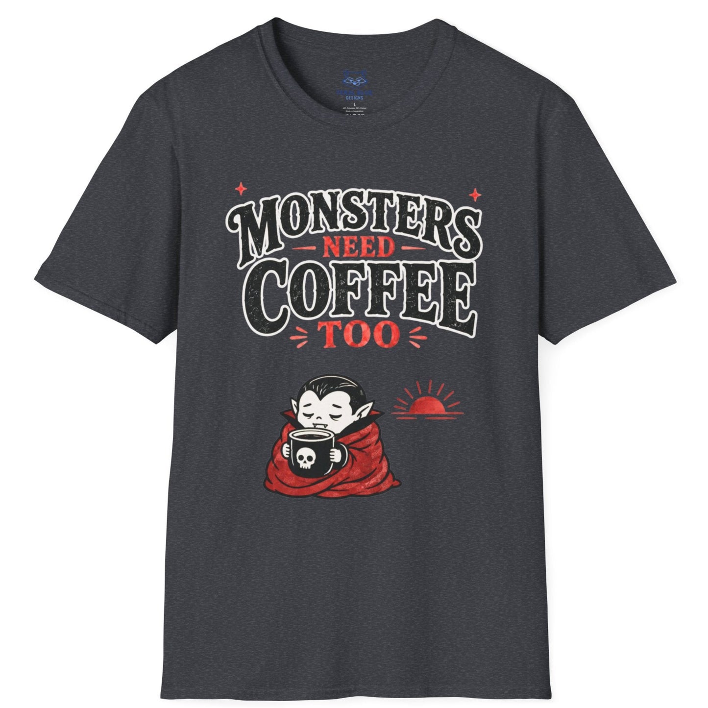 Gray t-shirt with 'Monsters Need Coffee Too' graphic design on a white background