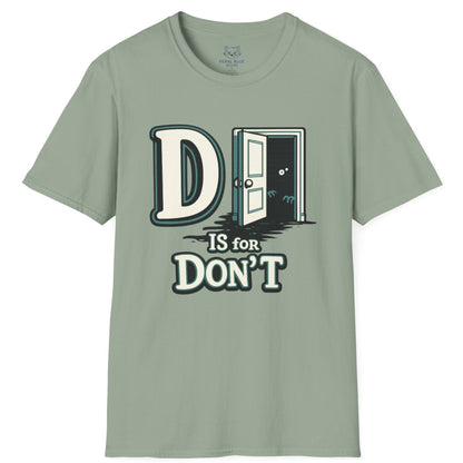 D is for Don’t T-Shirt