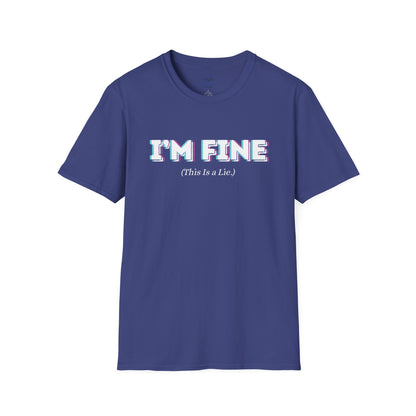 Indigo blue t-shirt with 'I'm Fine' bold, white outlined text and '(This is a Lie)' small, white text.