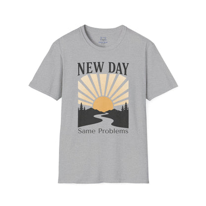 New Day Same Problems T-shirt