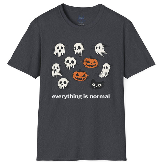 Everything is Normal T-Shirt