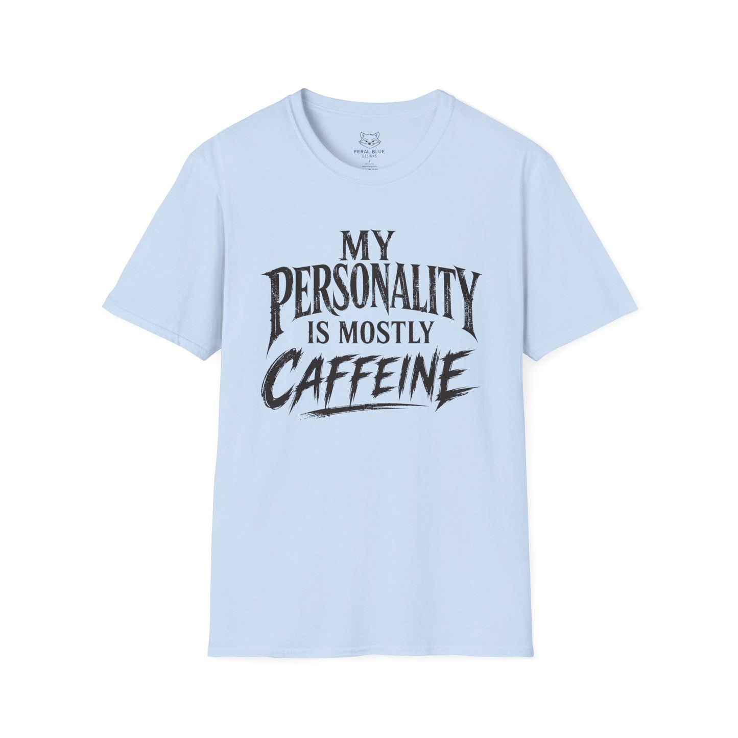 My Personality Is Mostly Caffeine T-Shirt