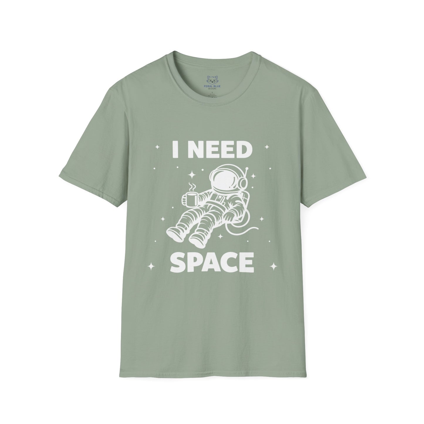 Sage green t-shirt with 'I Need Space' white text and a white graphic of an astronaut floating in space with coffee cup.