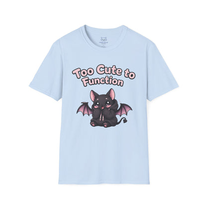 Too Cute to Function T-Shirt