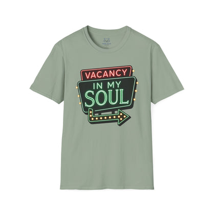 Vacancy in my Soul T-Shirt