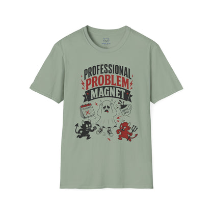 Professional Problem Magnet T-Shirt