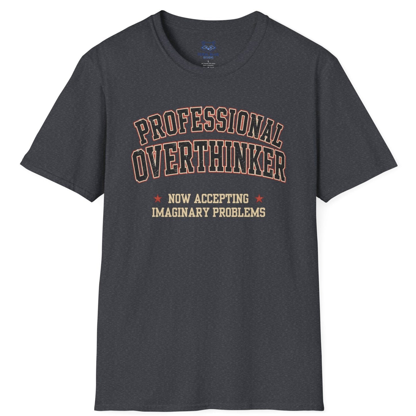 Professional Overthinker T‑Shirt