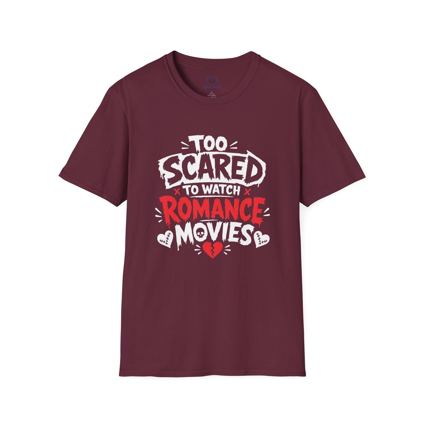 Too Scared to Watch T-Shirt
