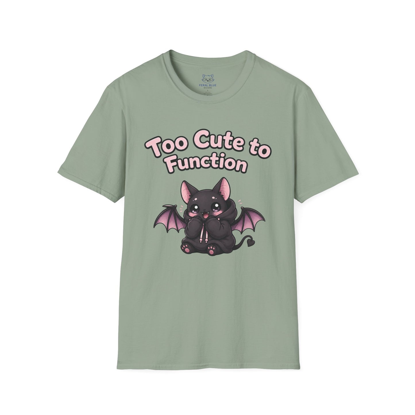 Too Cute to Function T-Shirt
