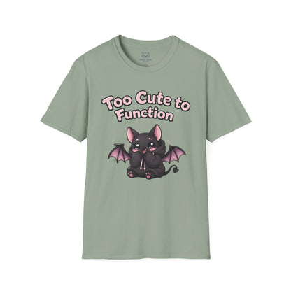 Too Cute to Function T-Shirt