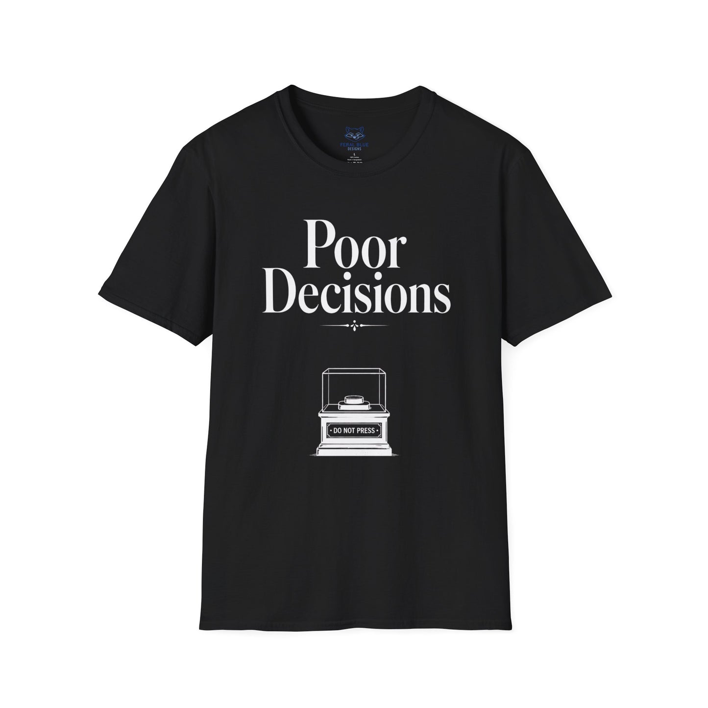 Poor Decisions T‑Shirt