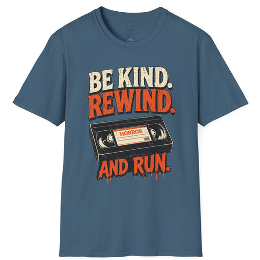 Blue t-shirt with 'Be Kind. Rewind. And Run.' text and VHS tape graphic on a white background