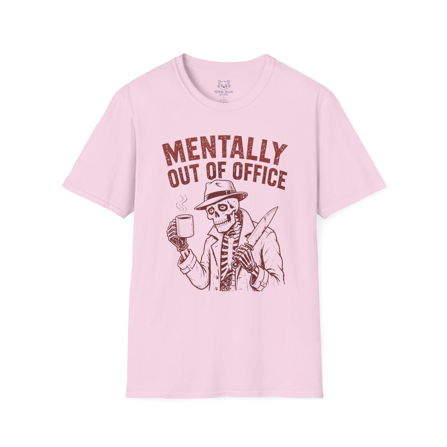 Mentally Out of Office T-Shirt