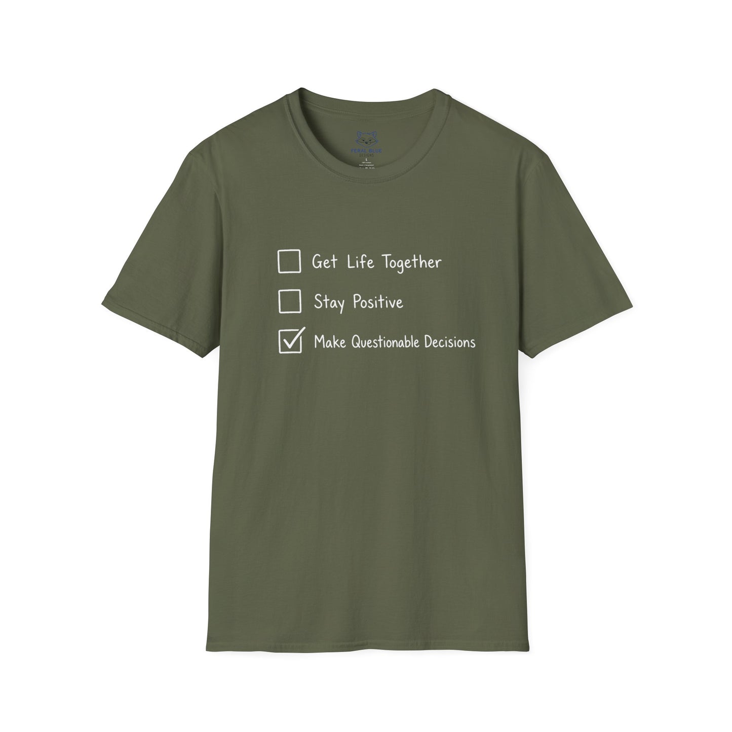 Make Questionable Decisions T-shirt
