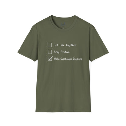 Make Questionable Decisions T-shirt