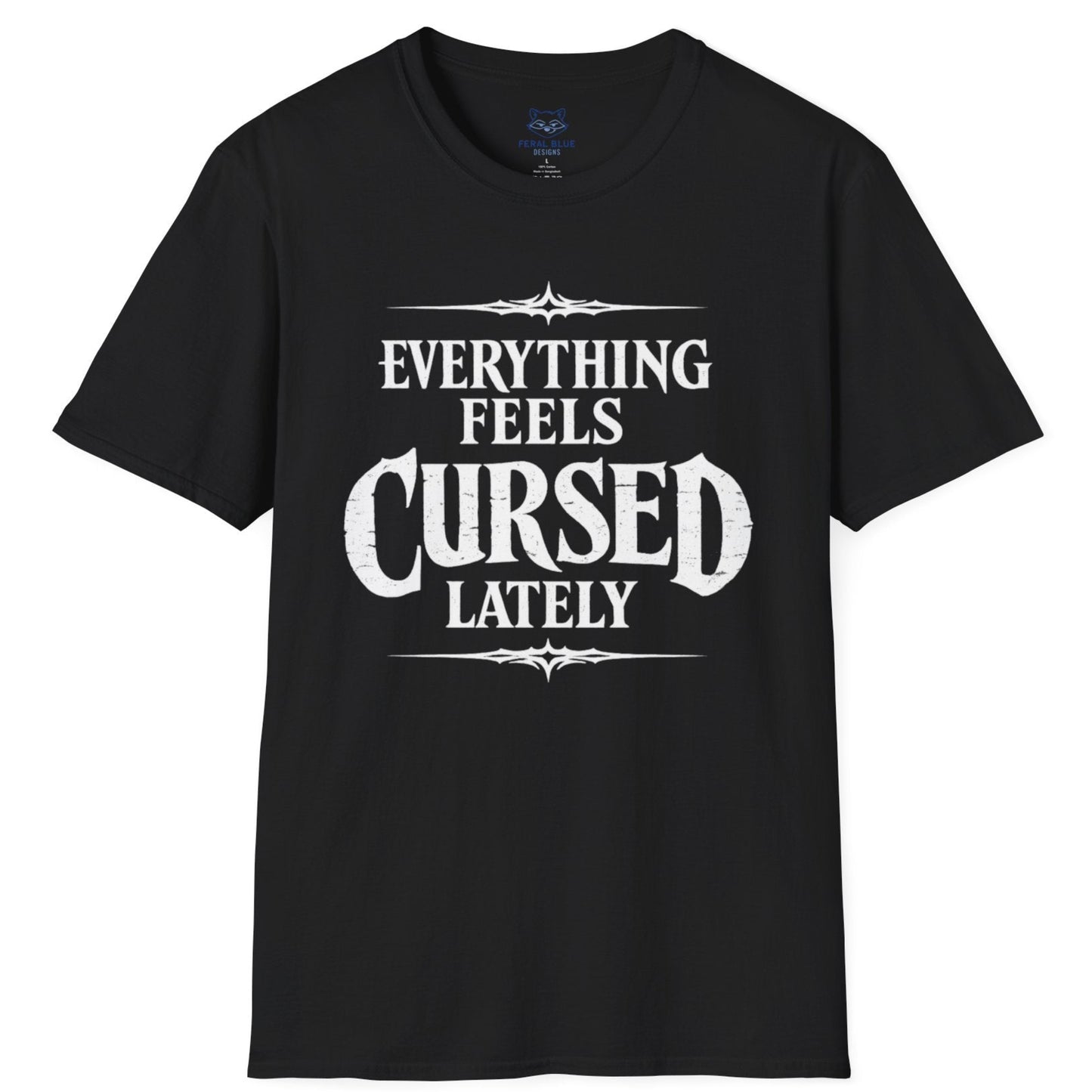 Everything Feels Cursed T-Shirt