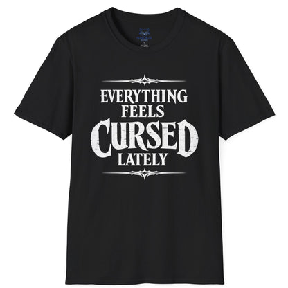 Everything Feels Cursed T-Shirt