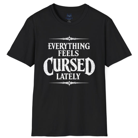 Everything Feels Cursed T-Shirt