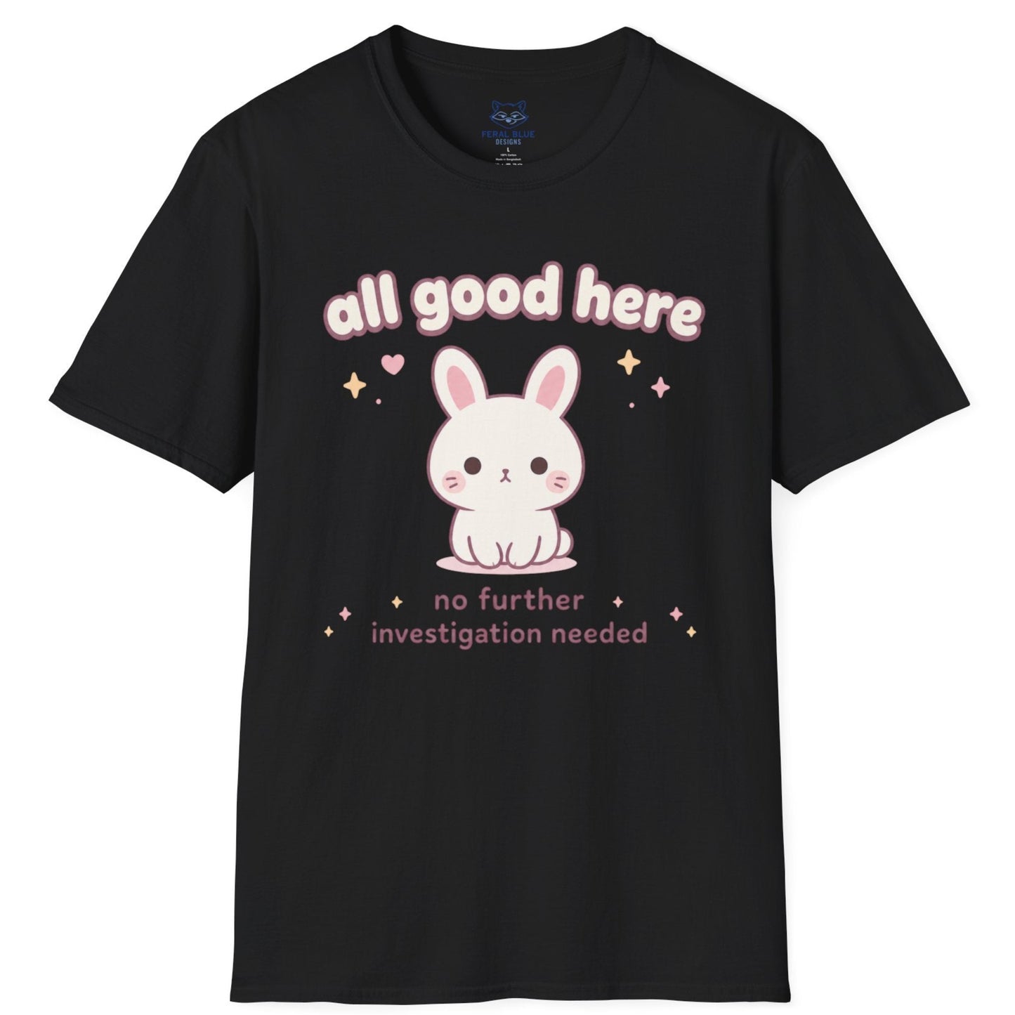 All Good Here T-Shirt