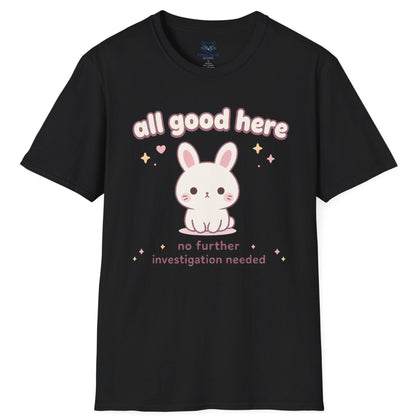 All Good Here T-Shirt