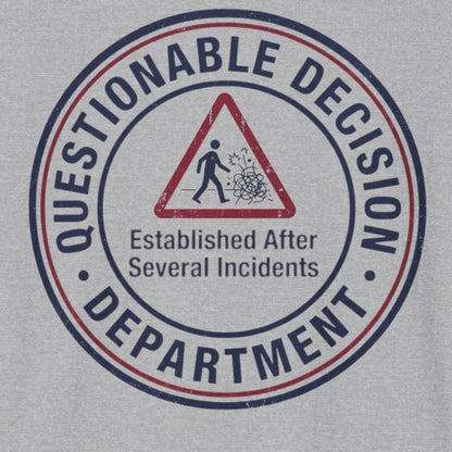 Questionable Decision T-Shirt