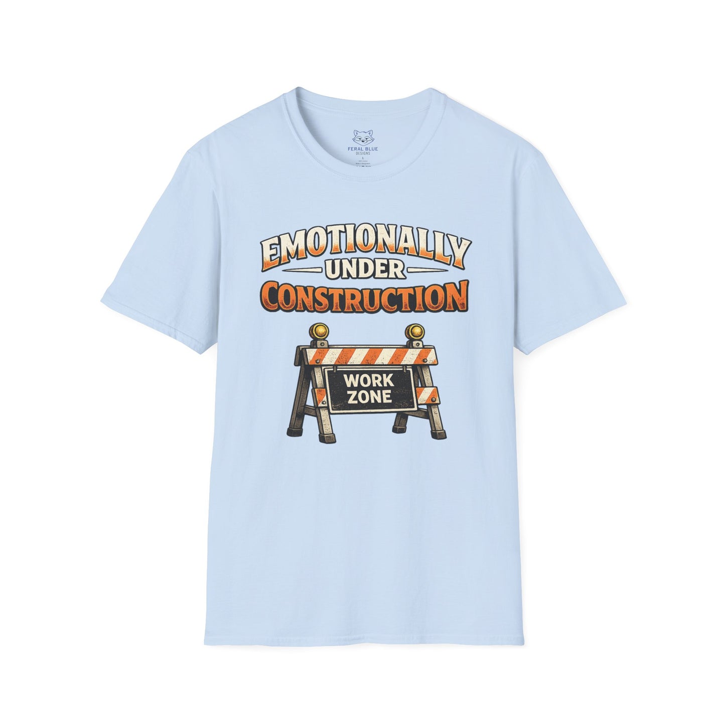 Emotionally Under Construction T‑Shirt
