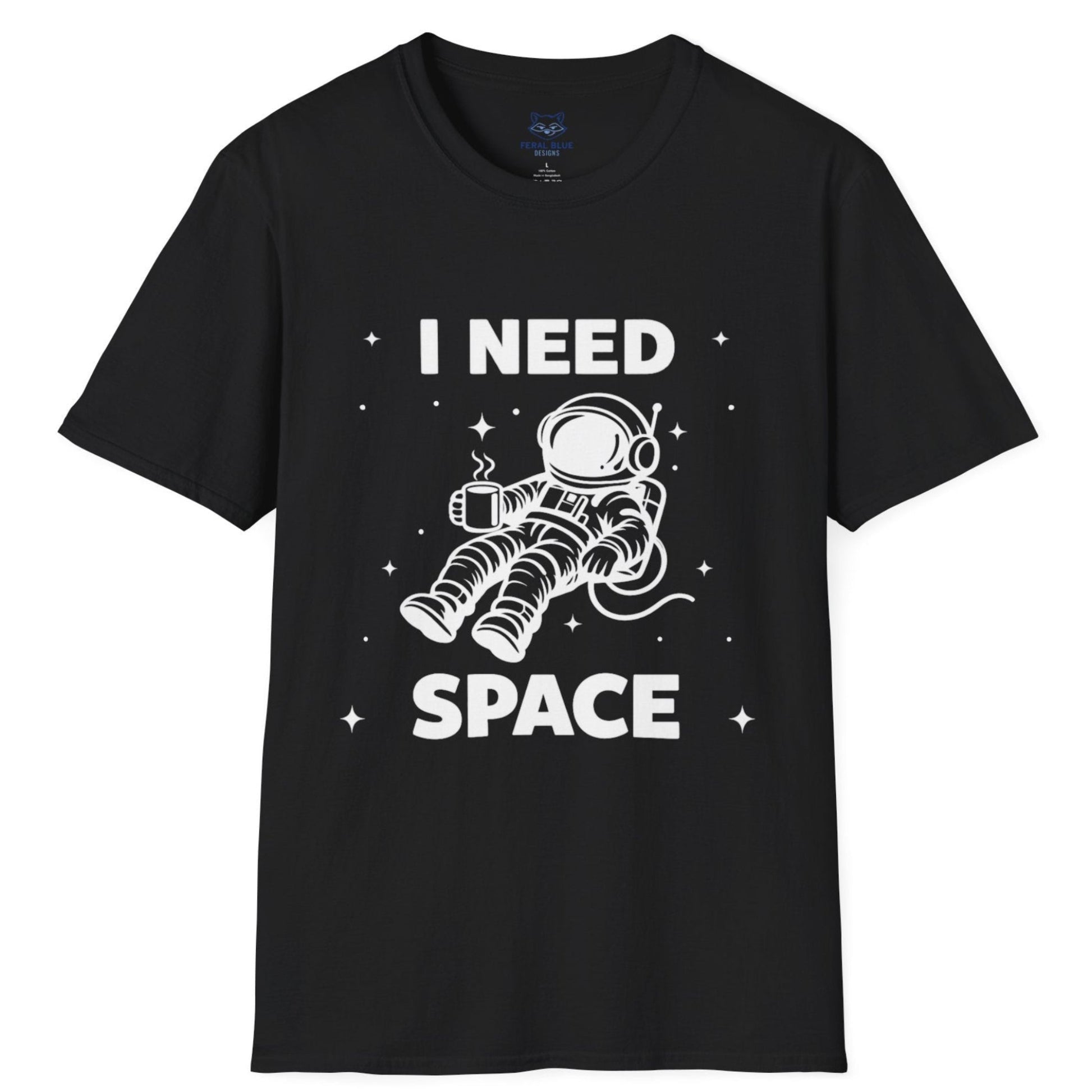 black t-shirt with 'I Need Space' white text and a white graphic of an astronaut floating in space holding a coffee cup.