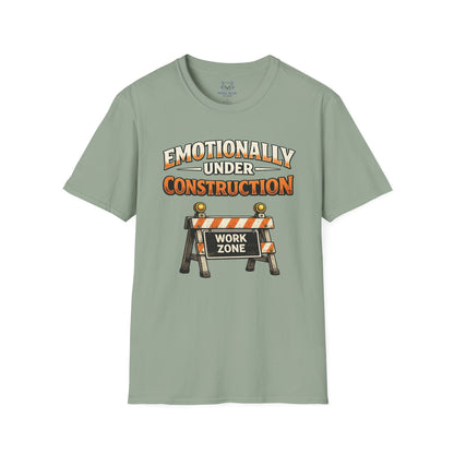Emotionally Under Construction T‑Shirt