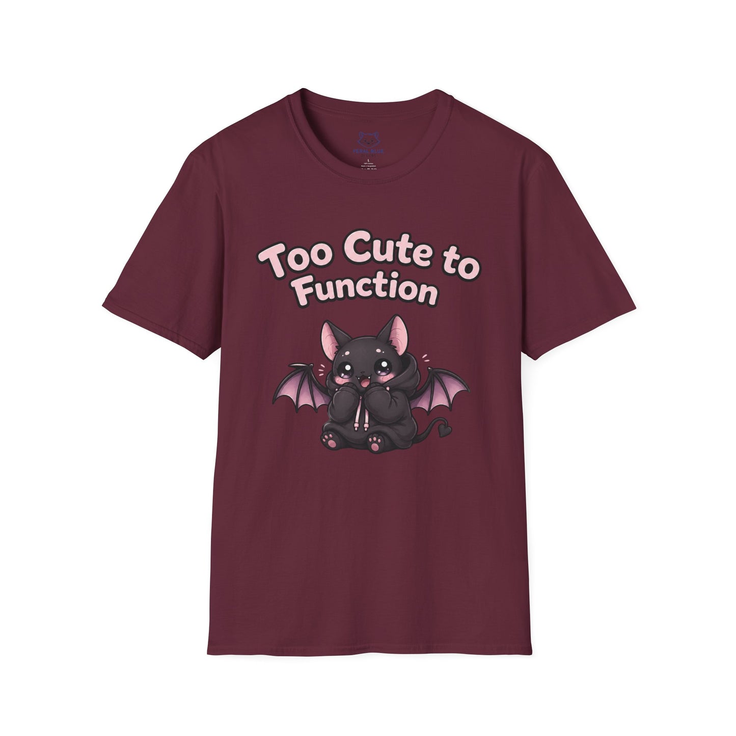 Too Cute to Function T-Shirt