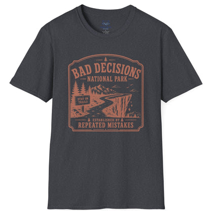 Bad Decisions National Park T-Shirt