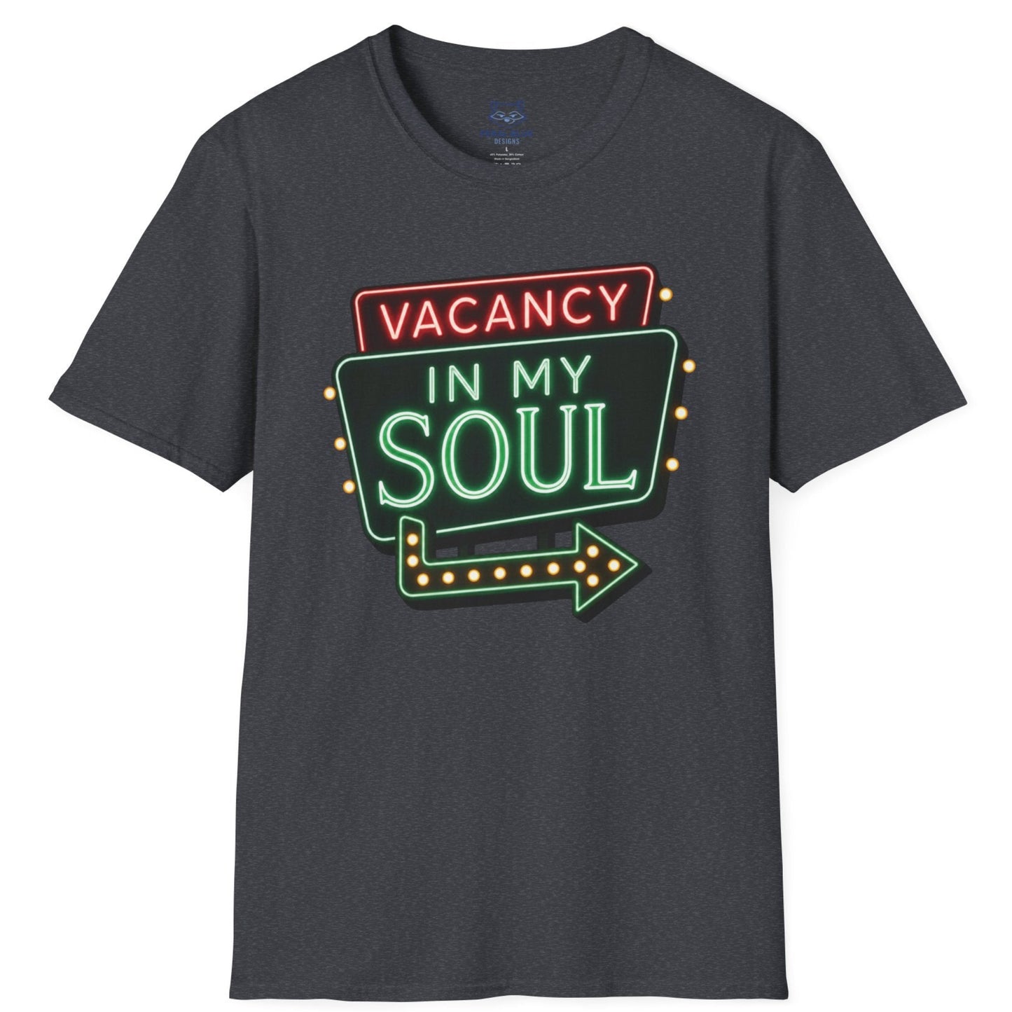 Vacancy in my Soul T-Shirt