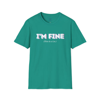 Bright jade green t-shirt with 'I'm Fine' bold, white outlined text and '(This is a Lie)' small, white text.