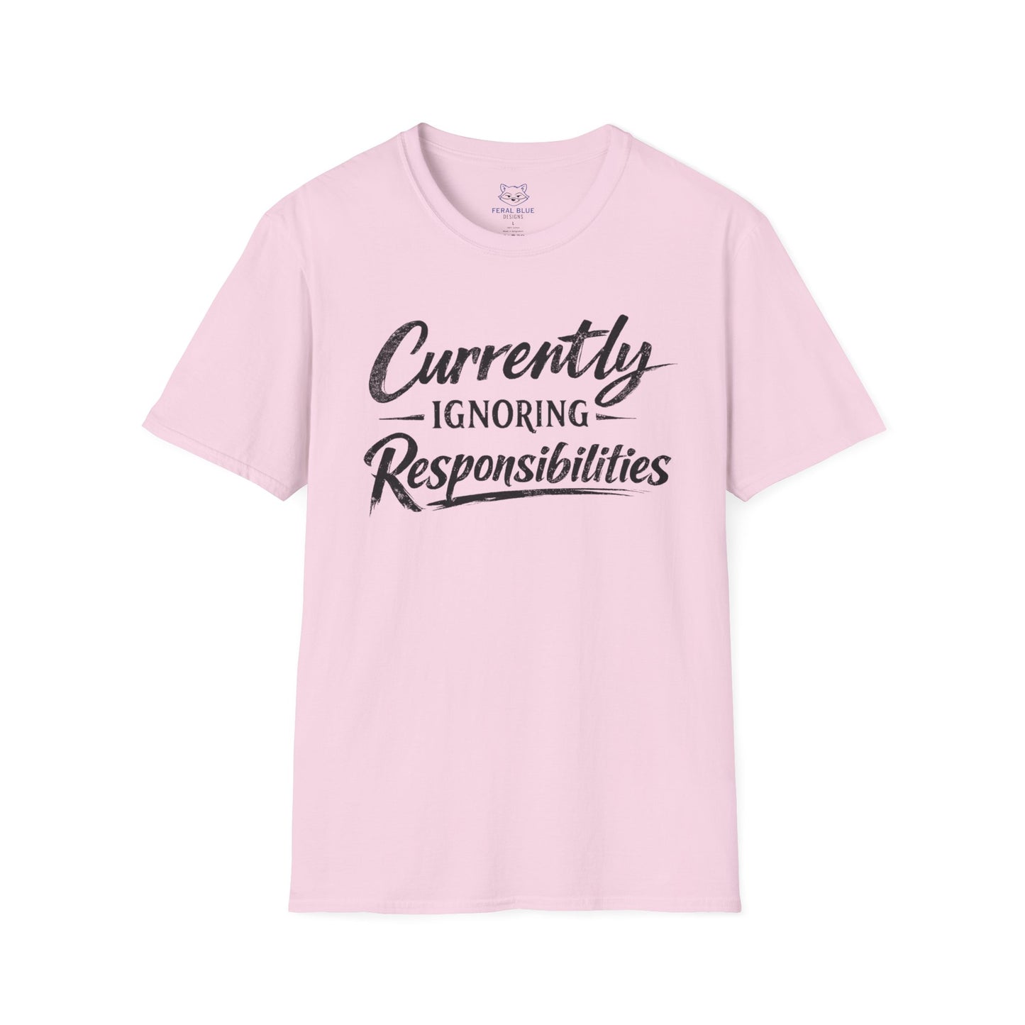 Currently Ignoring Responsibilities T-Shirt