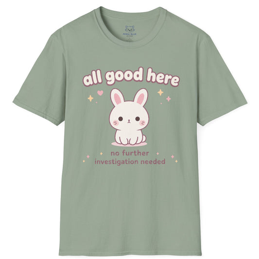 All Good Here T-Shirt