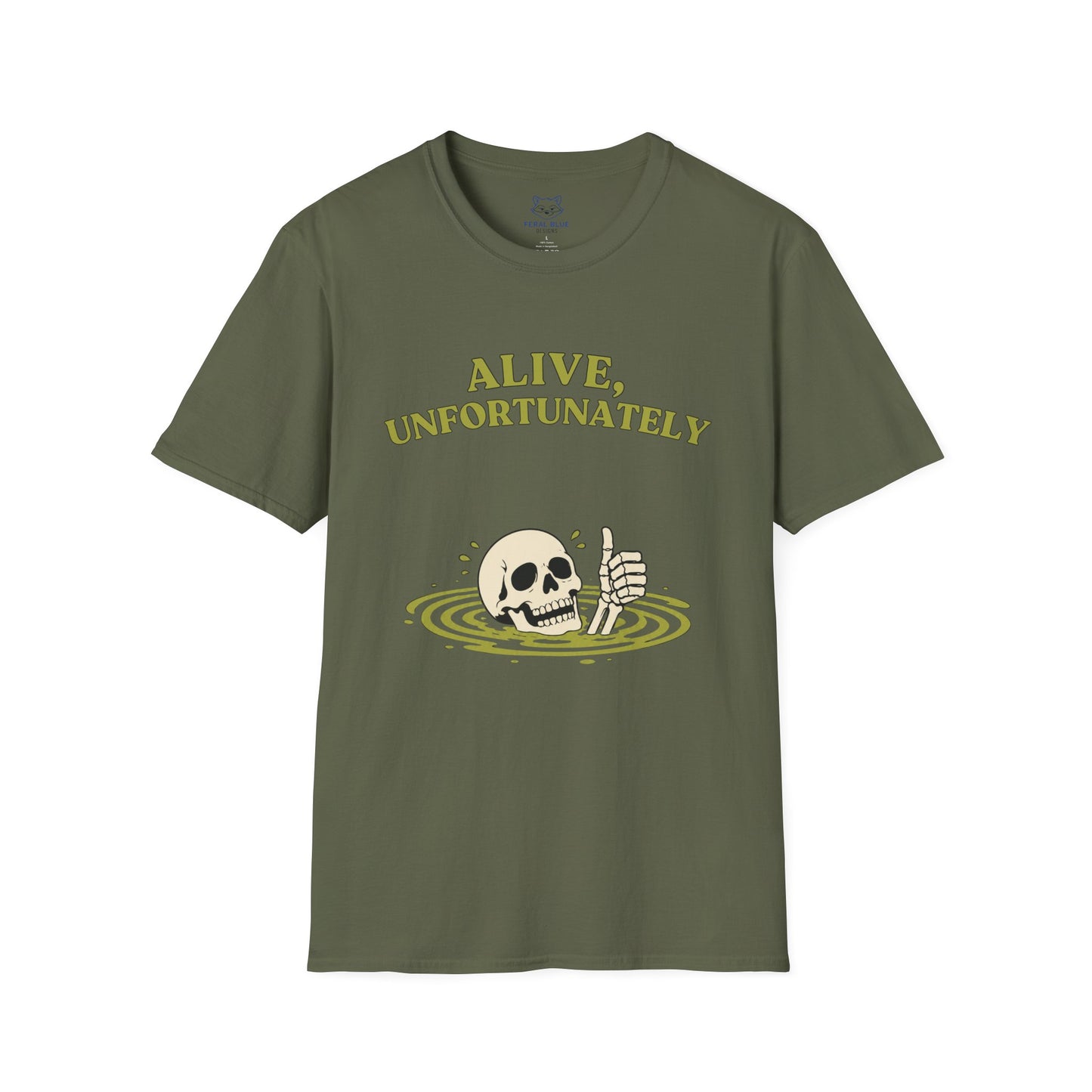 Alive, Unfortunately T-Shirt