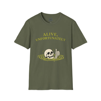 Alive, Unfortunately T-Shirt
