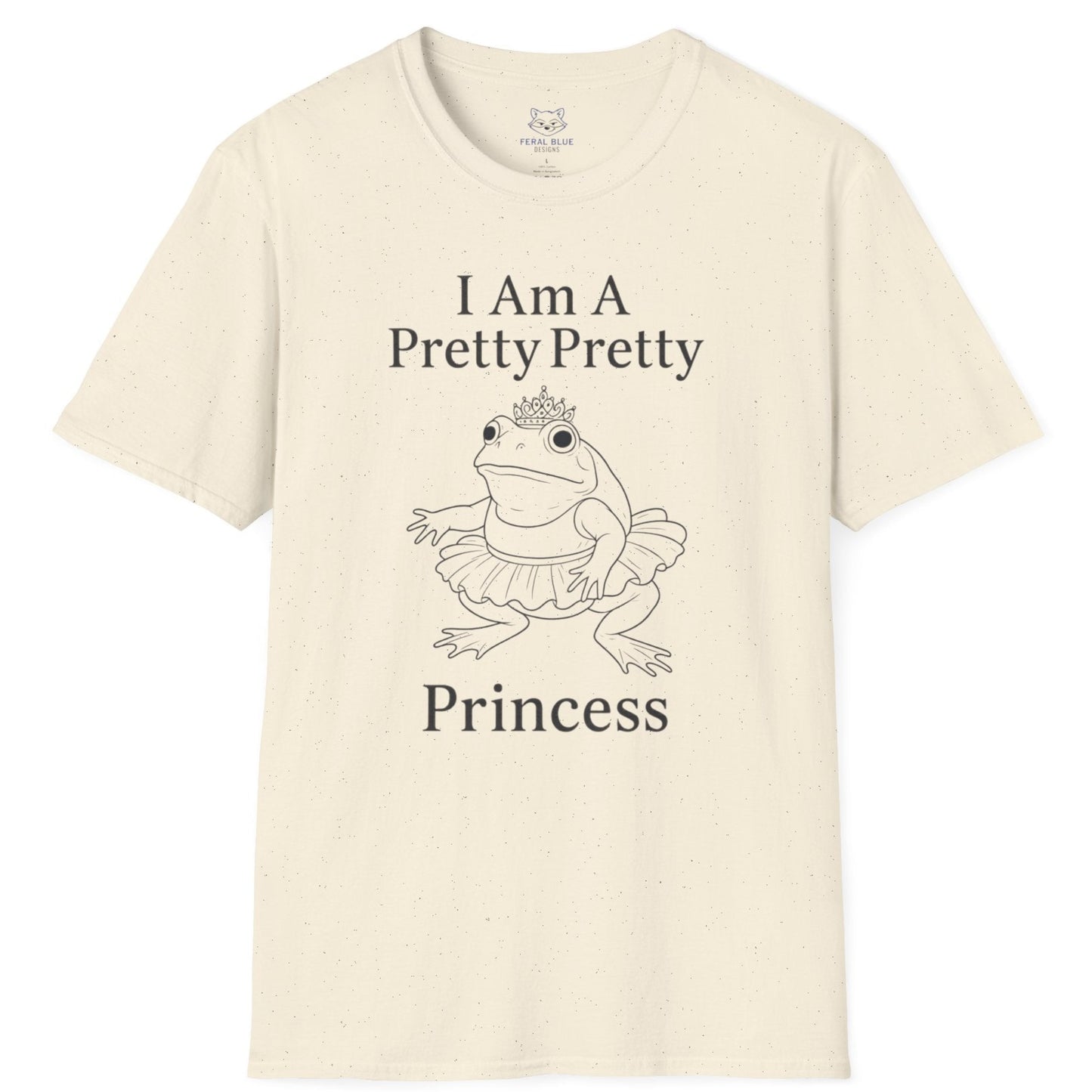 A cream t-shirt with " I am a pretty pretty princess" black text and a black line drawing of a ballerina princess bullfrog. Princess frog wearing a tutu and tiara.