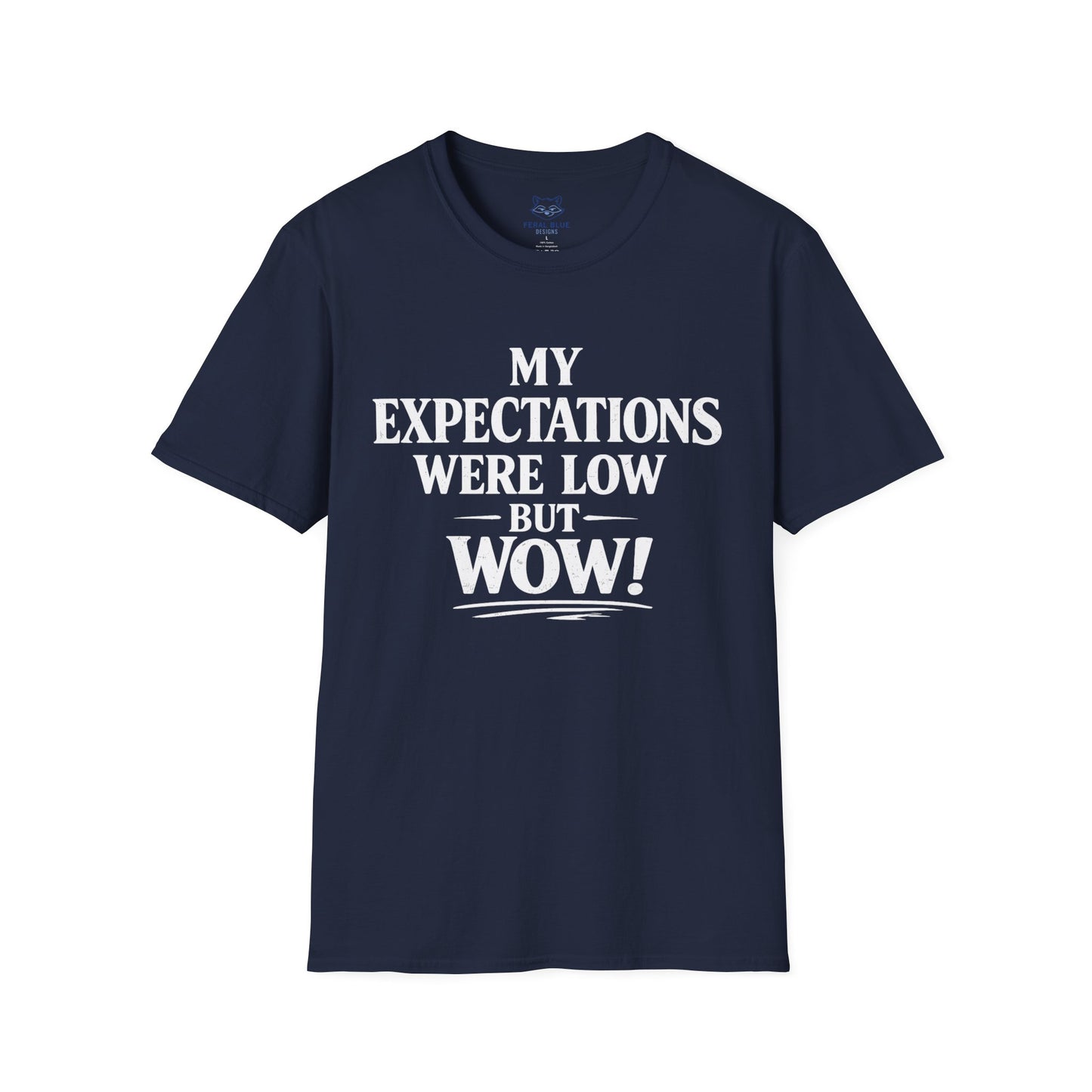 My Expectations Were Low T-Shirt