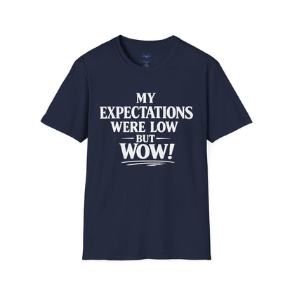 My Expectations Were Low T-Shirt
