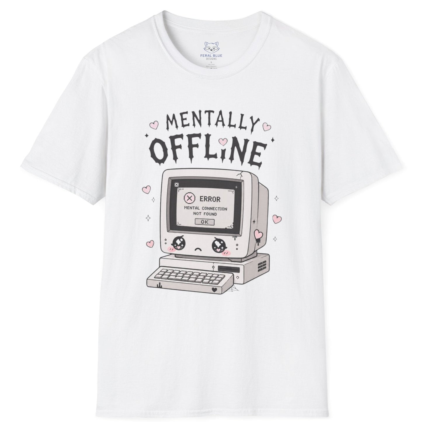 Mentally Offline T-Shirt