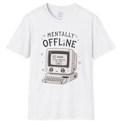 Mentally Offline T-Shirt