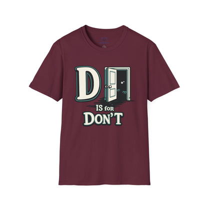 D is for Don’t T-Shirt