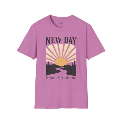 New Day Same Problems T-shirt