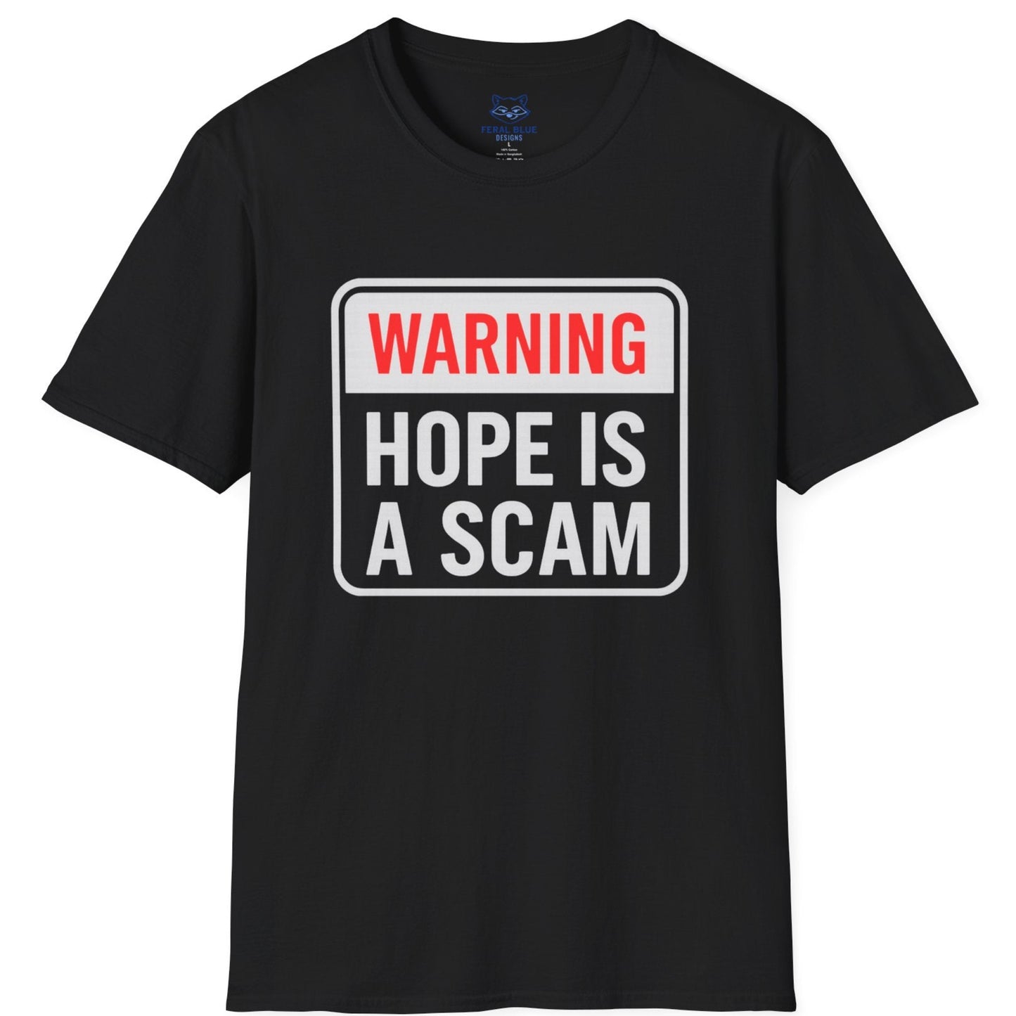 Warning: Hope Is a Scam Ceramic T-Shirt